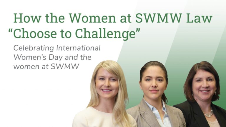How the Women at SWMW Law "Choose to Challenge" Celebrating International Women's Day and the women at SWMW, featuring three professional women smiling, dressed in business attire, against a green gradient background.