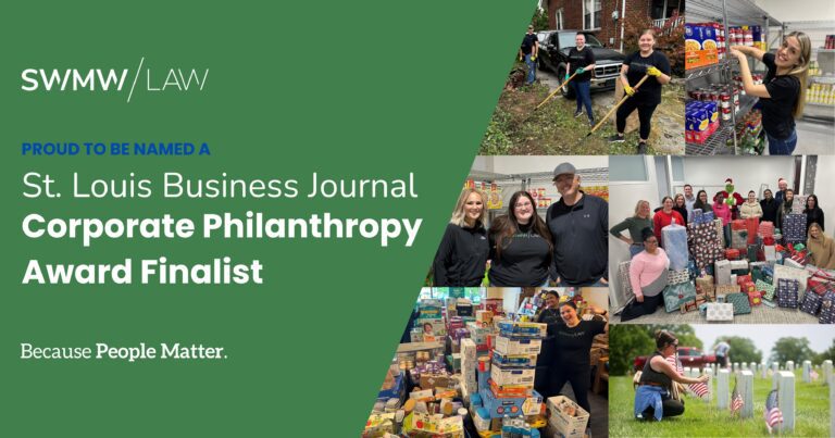 SWMW Law is proud to be named a St. Louis Business Journal Corporate Philanthropy Award Finalist. The collage includes images of people volunteering outdoors with gardening tools, organizing food pantry shelves, posing with donated food items, gathering around a large collection of wrapped gifts, and placing American flags at a cemetery. The tagline reads, "Because People Matter.